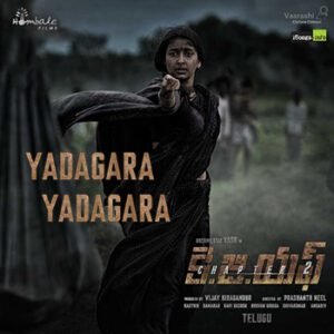 Yadagara Yadagara Song Lyrics in English KGF 2